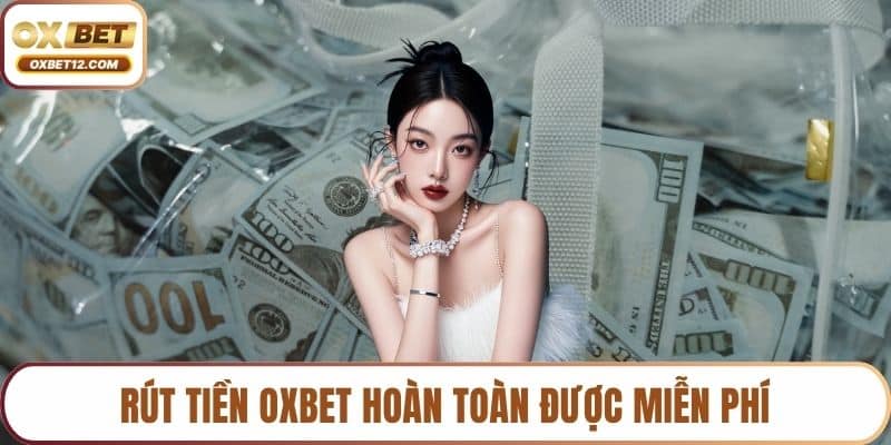 Rút tiền OXBET
